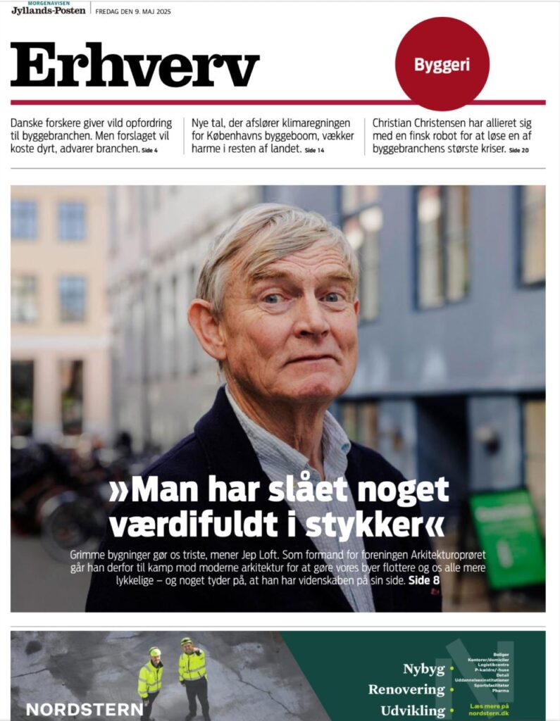 Arkitekturoprørets korstog. Jyllandsposten d. 8/5 – 2025.